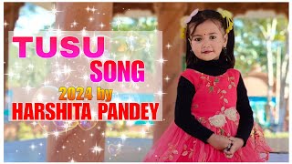 Tusu Song 2024 By Harshita Pandey [upl. by Aural]