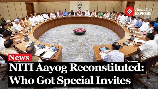 Government Reconstitutes NITI Aayog Expands Special Invitees to Include BJP Allies [upl. by Landa]