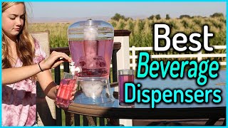 Top 5 Best Beverage Dispensers In 2020 Complete Buying Guide [upl. by Eirene]