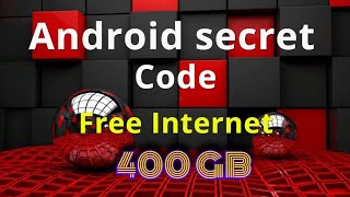 Android Secret Code for Free Internet 400 GB 6G [upl. by Solrac961]