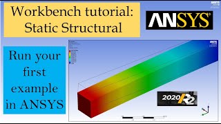 ANSYS 2020 Workbench Tutorial  Introduction to Static Structural  2020 R2 [upl. by Adnawat]