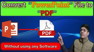 How to Convert PowerPoint File to PDF without Any Software With Easy and Simple Method [upl. by Burchett]