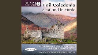 Land of the Mountain and the Flood From quotSutherlands Lawquot Arr I Sutherland for Orchestra [upl. by O'Malley]