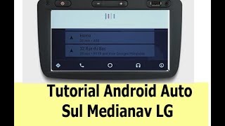 Tutorial Android Auto sul Medianav Lg [upl. by Darum]