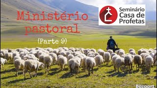 Ministério pastoral parte 9 – Lidando com a inveja [upl. by Keifer]