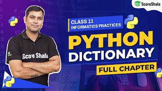 Python Dictionary Class 11  One Shot  Information Practices 065  CBSE [upl. by Eeryt]