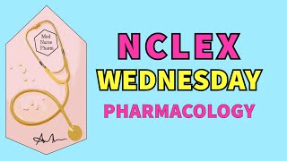 Next Generation NCLEX PHARMACOLOGY Review Questions NCLEX WED EP4 nclex [upl. by Oiramed689]