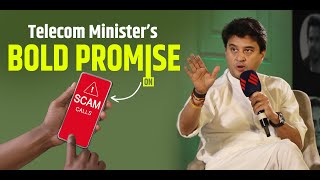 Telecom Minister Vows to End SpamScam Calls  Shri Jyotiraditya M Scindia [upl. by Blockus]