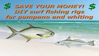 SAVE YOUR MONEY DIY surf fishing rigs for pompano and whiting [upl. by Halullat208]