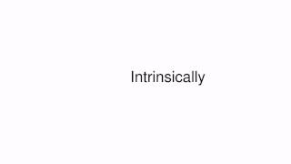 How to pronounce Intrinsically [upl. by Laddy]