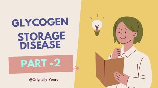 quotGlycogen Storage Disease GSD Part 2 Biochemistry  MBBS NEET PG INI CETamp FMGE [upl. by Range719]