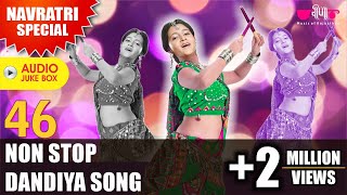 46 Nonstop Dandiya Garba Dance Songs Audio Jukebox [upl. by Yejus]