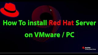 How to install Red Hat server on PC  VMware [upl. by Ardet]