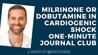 Milrinone or Dobutamine in Cardiogenic Shock [upl. by Stephania567]