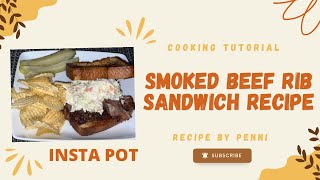 SMOKED BEEF RIB SANDWICH RECIPE [upl. by Fira]