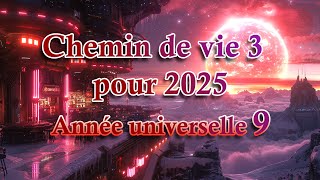 Chemin de vie 3 pour 2025  lexpression universelle [upl. by Tito255]