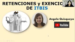 Retenciones y Exenciones ITBIS [upl. by Idnyl]