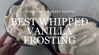 Best Whipped Vanilla Frosting Recipe for Cake Icing [upl. by Maurits]