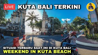 PANTAI KUTA SITUASI KUTA BALI TERKINI  BALI SAAT INI [upl. by Oznohpla292]