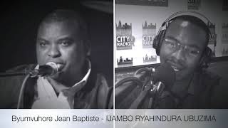 Byumvuhore Jean Baptiste  IJAMBO RYAHINDURA UBUZIMA EP83 [upl. by Learsiy]