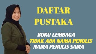 PENULISAN DAFTAR PUSTAKA BUKU LEMBAGA [upl. by Kore]