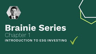 CFA ESG Guide  Brainie Series Chapter 1 Introduction to ESG Investing [upl. by Walker]