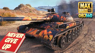 Obj 140 A real PRO never gives up  World of Tanks [upl. by Jez368]