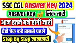 CGL Answer key 2024  SSC CGL Answer key 2024 Kab Aayega  SSC CGL Answer Key 2024 Link [upl. by Euqinimod]