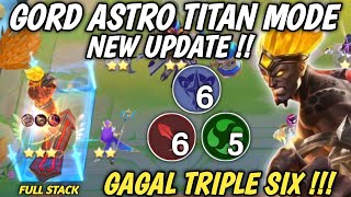 GORD ASTRO TITAN MODE NEW UPDATE  GAME KEBURU KELAR GAGAL TRIPLE SIX Magic Chess Mobile Legends [upl. by Ahsiniuq]