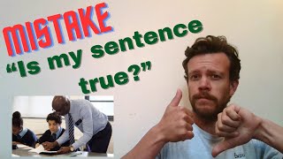 English Adjectives Mistake  “Is my sentence true” learnenglish right correct true false real [upl. by Esirec]