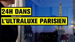 24 Heures dans lULTRALUXE Parisien [upl. by Yerdua]