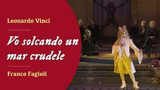 Franco Fagioli  Leonardo Vinci  quotVo solcando un mar crudelequot [upl. by Ephrayim460]