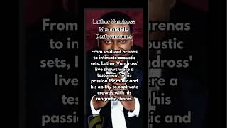 Revealed Luther Vandross Live Show Highlights [upl. by Asilak]