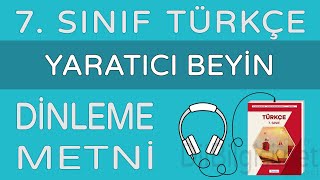 Yaratıcı Beyin Dinleme Metni  7 Sınıf Türkçe Özgün [upl. by Silda]