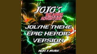 Jolyne Theme From JoJos Bizarre Adventure [upl. by Nemracledairam]