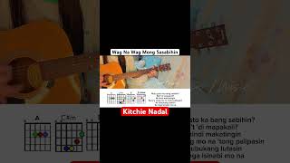 Wag Na Wag Mong SasabihinKitchie Nadal BASIC Guitar tutorial Lyrics and Chords cover [upl. by Milson]