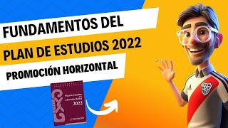 👩‍🏫📼FUNDAMENTOS PLAN DE ESTUDIOS 2022👨🏽‍🏫🎙 [upl. by Brenton900]