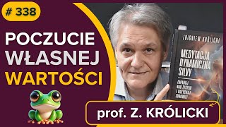 Jak zwiększyć POCZUCIE WŁASNEJ WARTOŚCI krok po kroku  profesor Królicki  audiobook [upl. by Aekal]