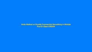 Double Exponential Smoothing in Minitab [upl. by Nosmirc]