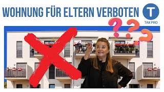 Finanzamt verbietet Wohnung für die Eltern Neues Urteil [upl. by Yrem]