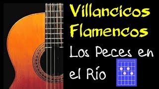 🎸 LOS PECES EN EL RIO Villancicos Flamencos 2021  COMO TOCAR VILLANCICOS FLAMENCOS [upl. by Linneman570]