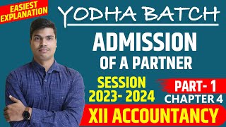 Admission of a partner class 12 Accounts  Chapter 4 Part 1 Basics New Ratio and Sacrificing ratio [upl. by Qahsi]