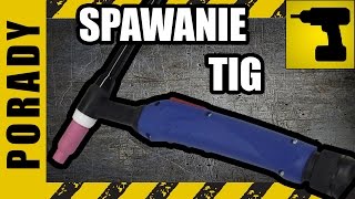 Spawanie TIG w praktyce Szybkie wprowadzenie do spawania TIG [upl. by Enitsrik300]