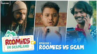 Roomies Vs Scam  Ep 13  Roomies In Scamland  Ft Swagger Sharma Nikhil Vijay amp Badri  Alright [upl. by Quintessa]