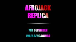 Afrojack  Replica OUT NOW  Check details  Wall [upl. by Madai]