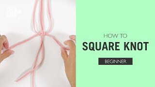 How to Square Knot [upl. by Aknaib]