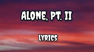 Alone Pt II official lyrics  Alan Walker and Ava Max  World of lyrics [upl. by Nollek]