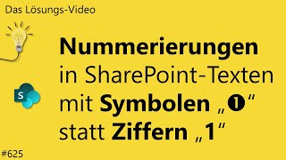 Das Lösungsvideo 625 Nummerierungen in SharePointTexten mit Symbolen statt Ziffern [upl. by Hattie]