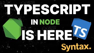 TypeScript in NodeJS has Arrived In Nightlies [upl. by Llenrac]