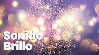 🌟 EFECTO DE SONIDO BRILLO brillante ▪ shiny glitter sound effect ✨ [upl. by Boyce]